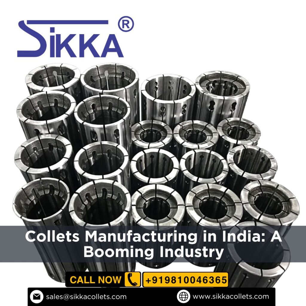 Collets Manufacturing in India