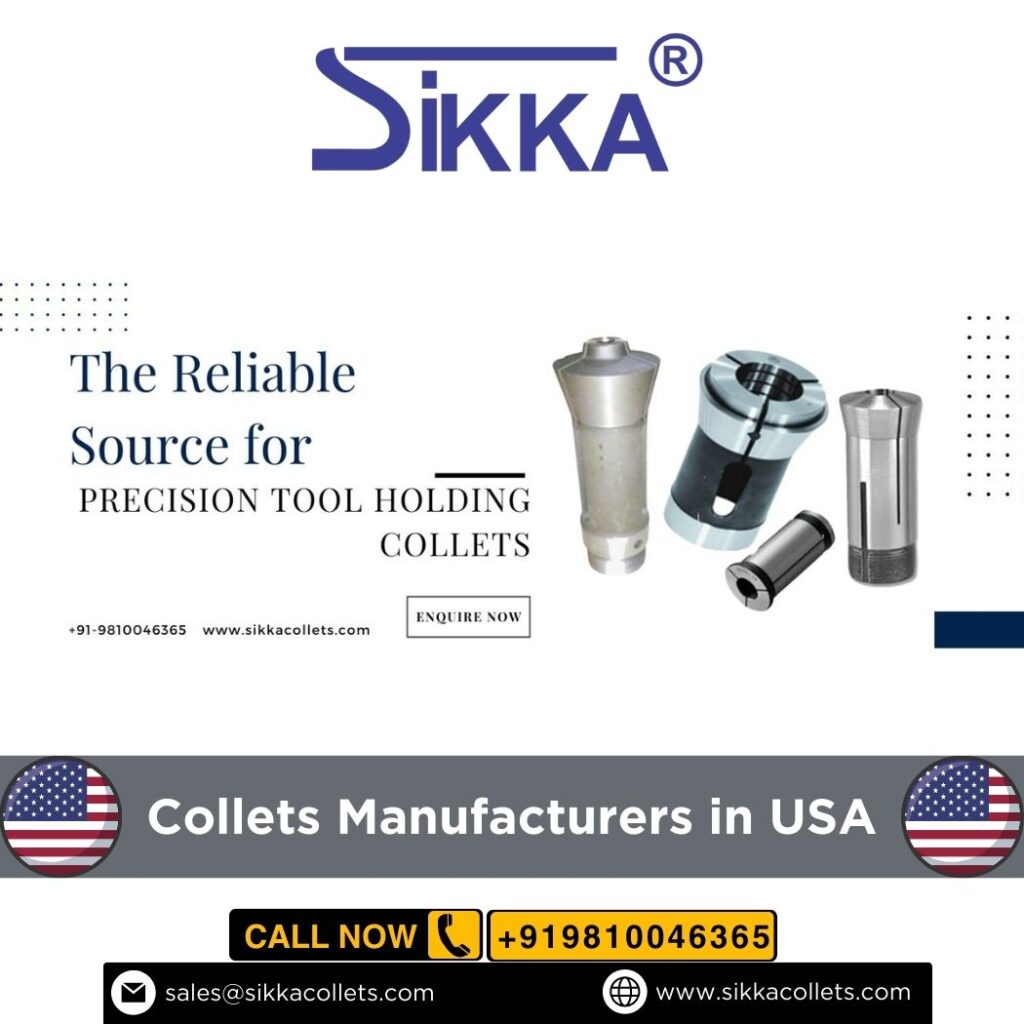 Collets Manufacturers in the USA