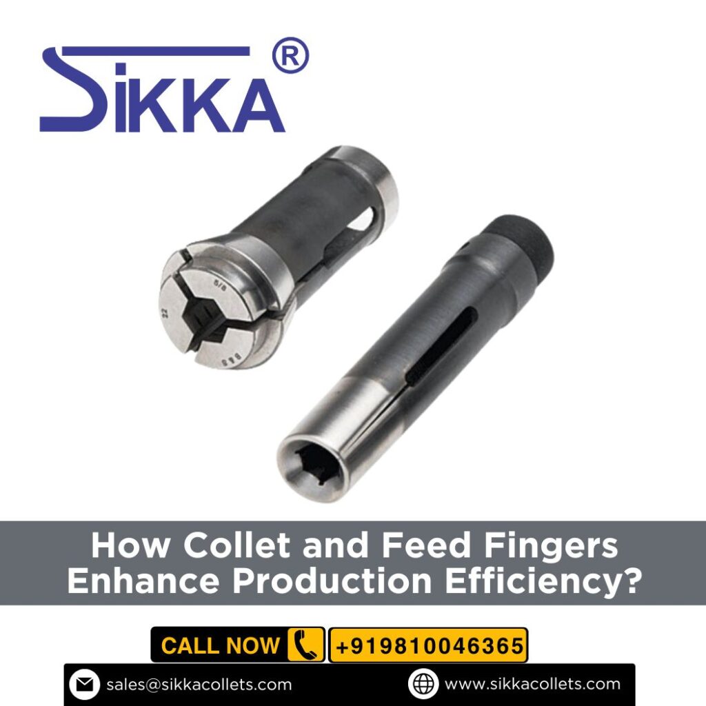 How Collet and Feed Fingers Enhance Production Efficiency