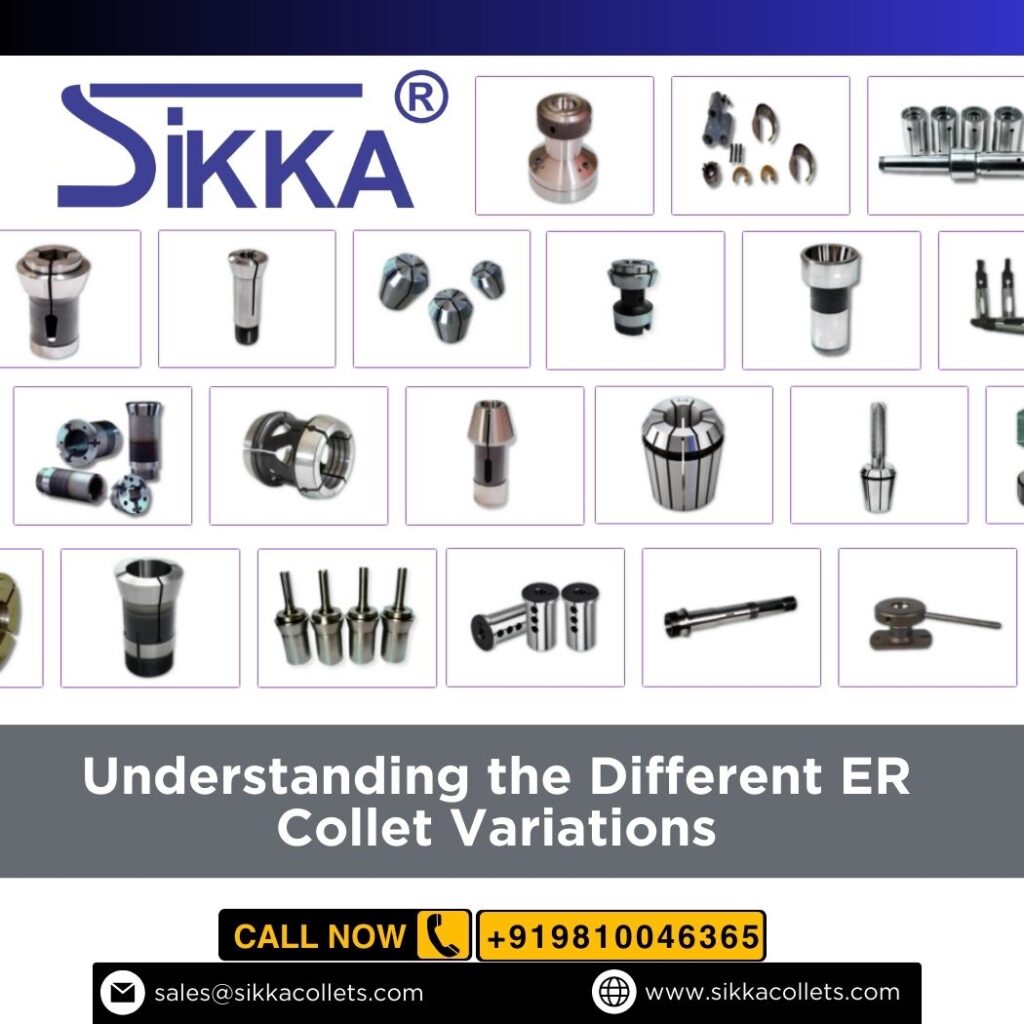 Understanding the Different ER Collet Variations